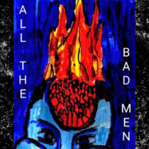 All The Bad Men [SINGLE] cover art