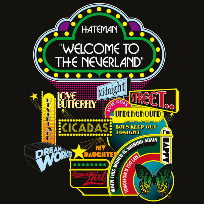 Welcome to the Neverland | HATEMAN