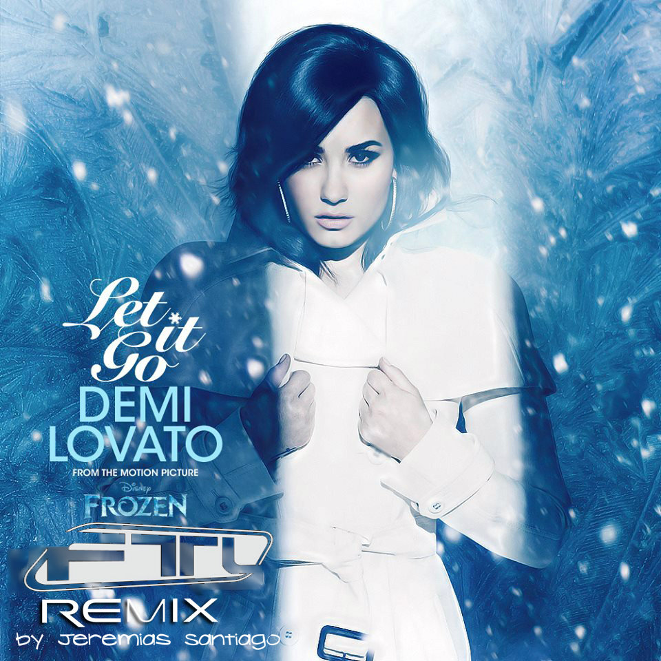 Demi Lovato - Let It Go (FTL Remix) | Demi Lovato, Jeremias Santiago | FTL  Recordings