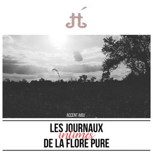Les Journaux Intimes De La Flore Pure cover