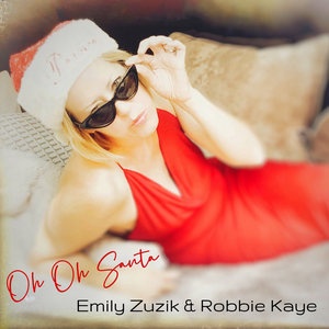 Oh Oh SantaEmily Zuzik, Robbie Kaye cover
