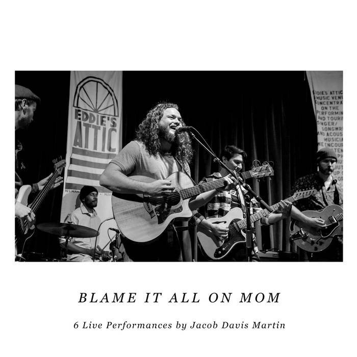 Blame It All on Mom Live Jacob Davis Martin
