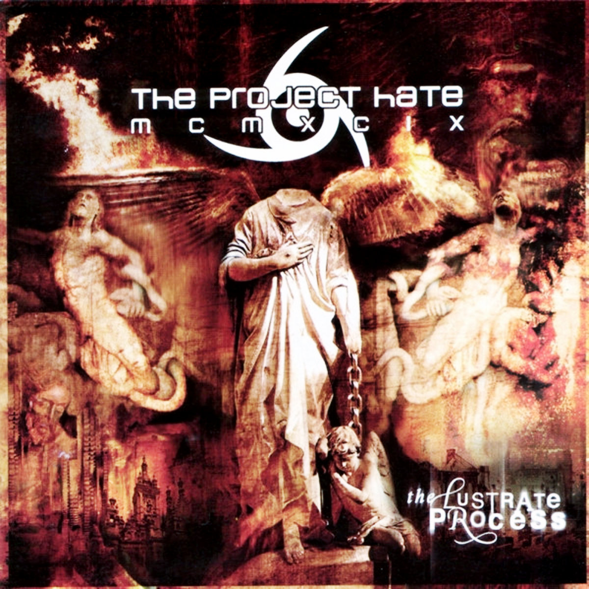 The Lustrate Process | The Project Hate MCMXCIX | vicrecords