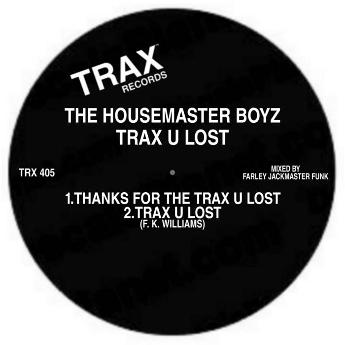 Instant House Dance Trax EP RAW 12インチ TRAX U LOST - THE HOUSEMASTER BOYZ | TRAX Records