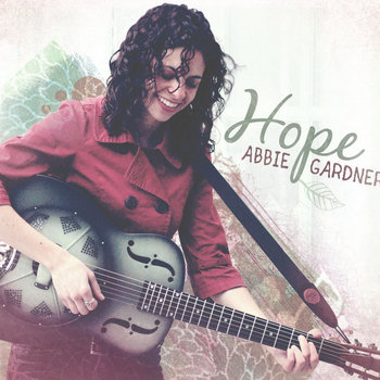 Hope Garber Singer Hope | Abbie Gardner