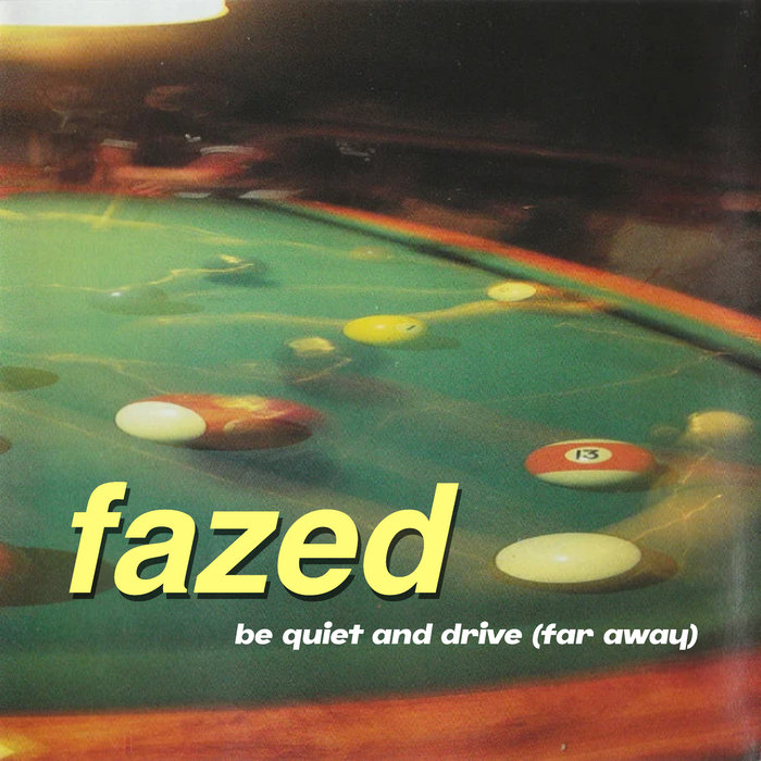 be quiet and drive (far away) fazed