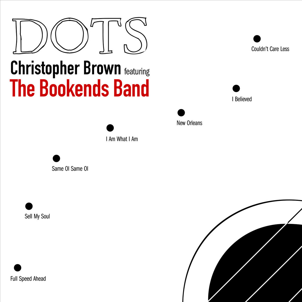 Dots Christopher Brown featuring The Bookends Band Christopher Brown