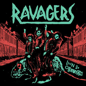 Ravagers — Livin In Oblivion - 2023 Repress
