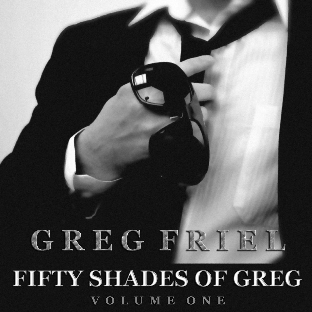 Fifty Shades of Greg Volume Greg Friel