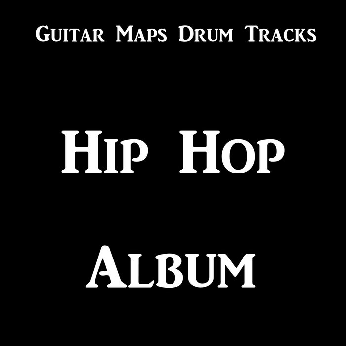 Hip Hop Rap Drum Beats Loops Album | Guitar Maps Drum Tracks | Guitar Maps  Drum Tracks Drum Beats