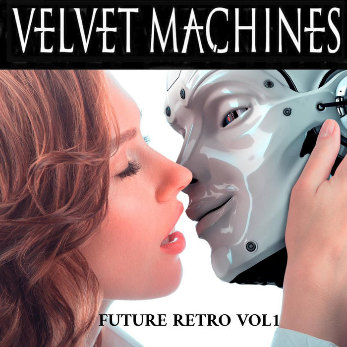 Future Retro Vol 1 | Velvet Machines
