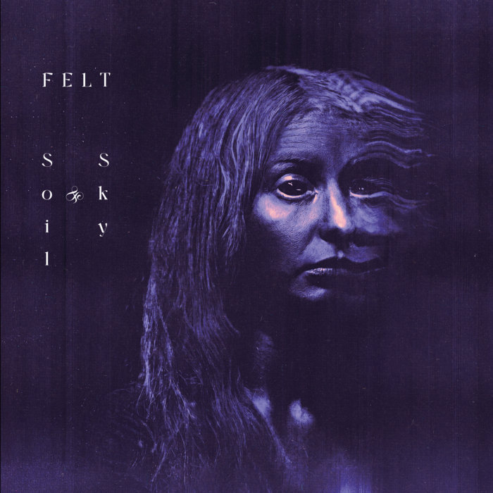 Pochette de Soil & Sky par FELT