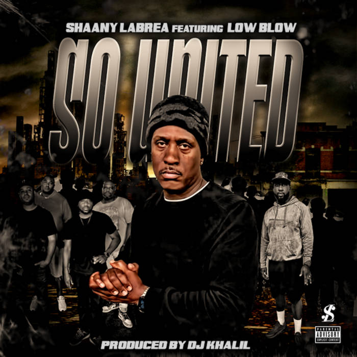 Shaany LaBrea - So United featuring Low Blow | Nothing 2 See Hear