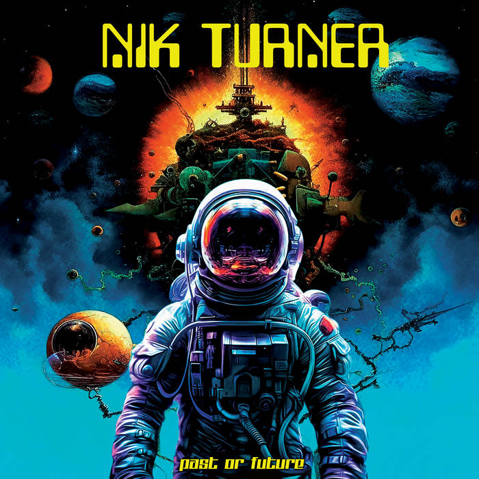 Past Or Future | Nik Turner