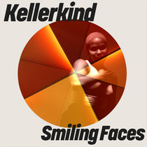 Kellerkind — Kellerkind - Smiling Faces