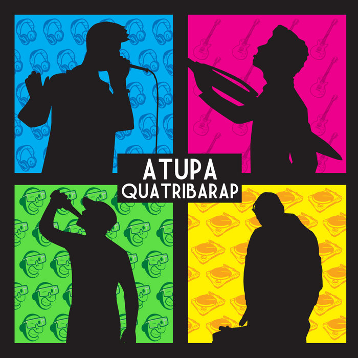 Atupa - QuatribaRap | Atupa | Mésdemil
