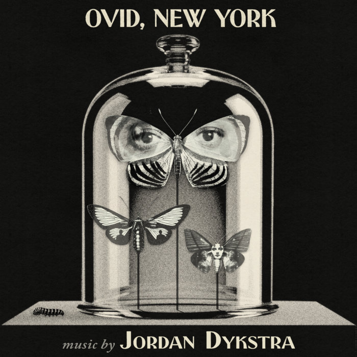 Ovid, New York (Original Motion Picture Soundtrack) Jordan Dykstra
