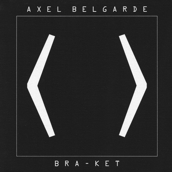BraKet Axel Belgarde