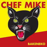 Chef Mike : Bakeneko