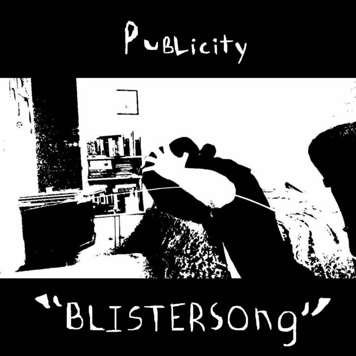 Blistersong Publicity