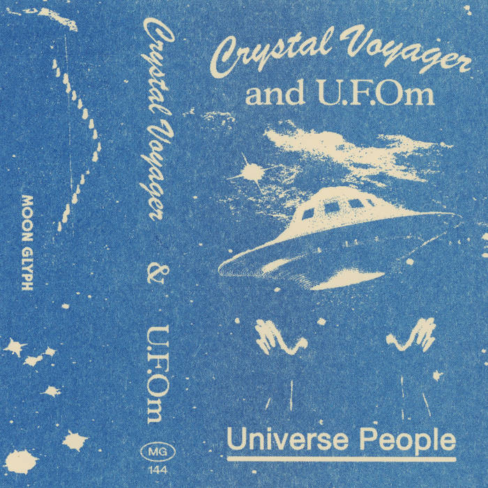 Universe People | Crystal Voyager &amp; UFOm | Moon Glyph