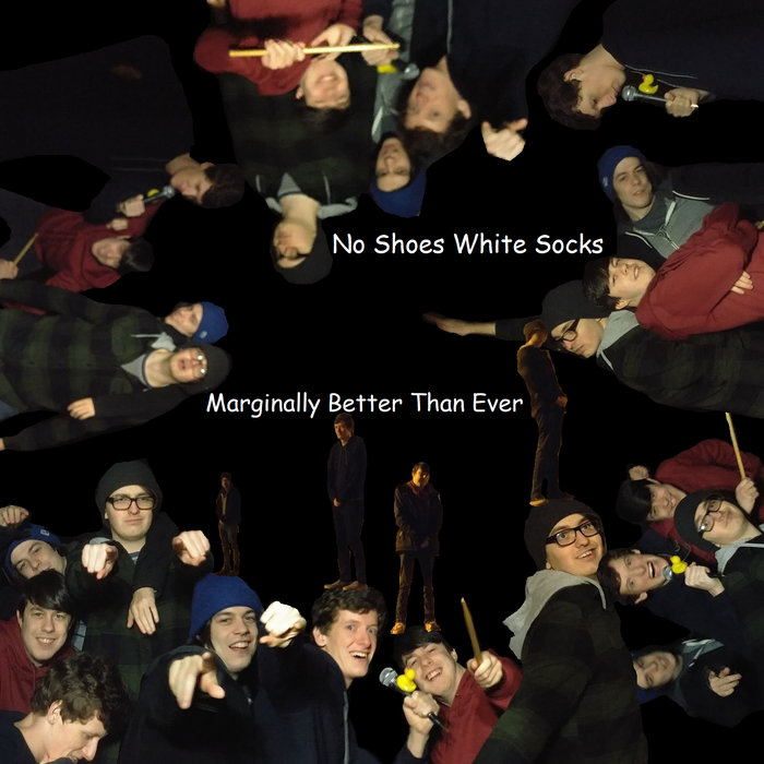 Marginally Better Than Ever No Shoes White Socks