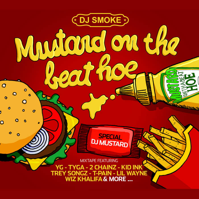 Mustard On The Beat Hoe DJ Smoke