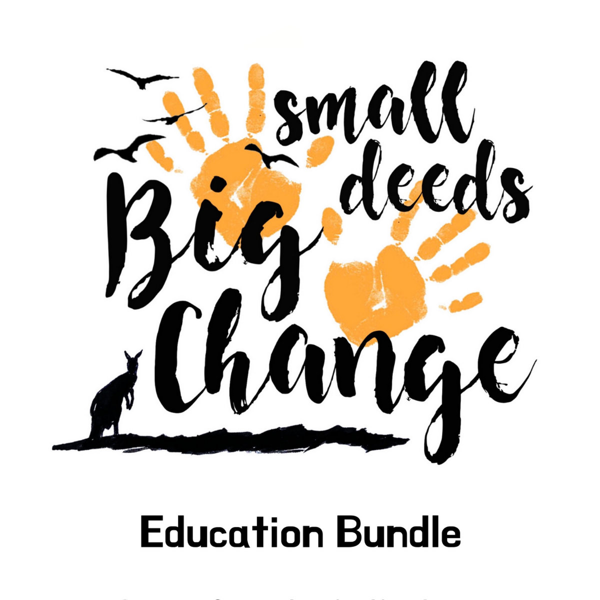 Small Deeds, Big Change\, image size:1200x1200