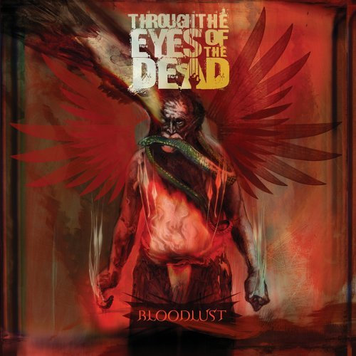 Bloodlust | Through The Eyes of the Dead