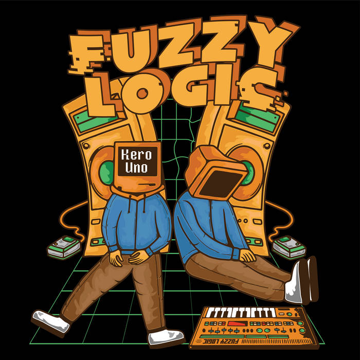 Fuzzy Logic | Kero One