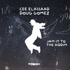 Cee ElAssaad & Doug Gomez - Jam it to the Riddim