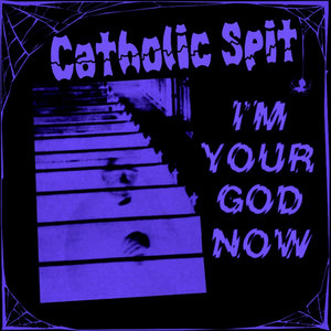 I'm Your God Now bw/ Die Alone EP cover