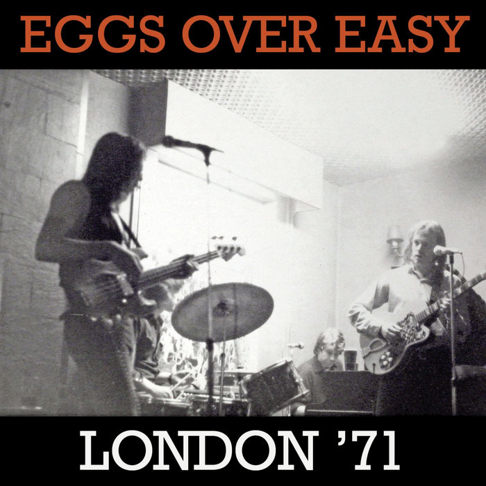 London '71 | Eggs Over Easy