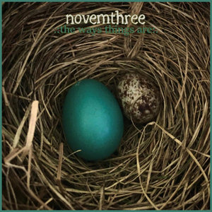 novemthree — The Ways Things Are