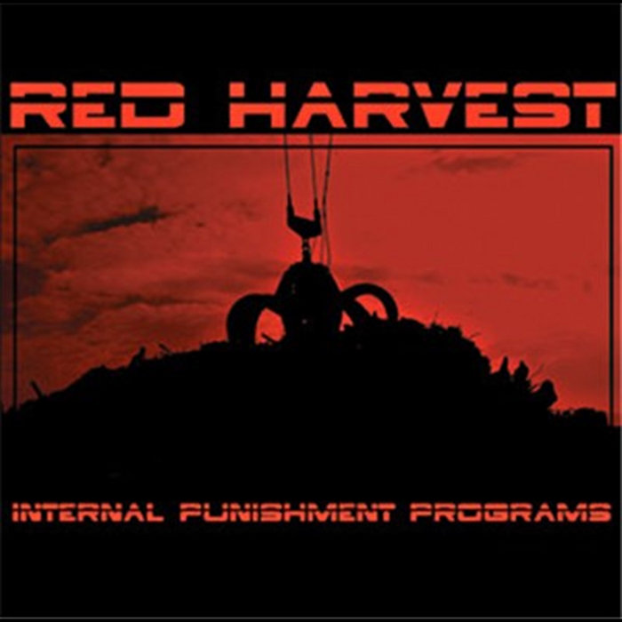 Red Righ Program Internal Punishment Programs | Red Harvest