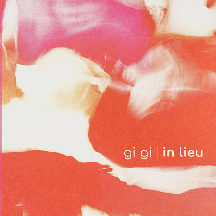 In Lieu | Gi Gi