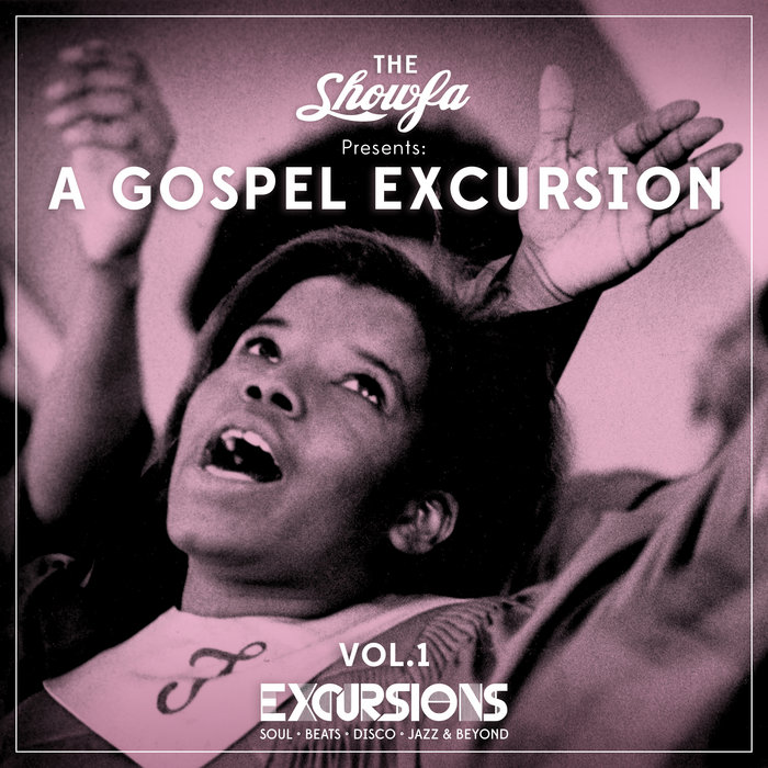A Gospel Excursion Vol. 1 | The Showfa