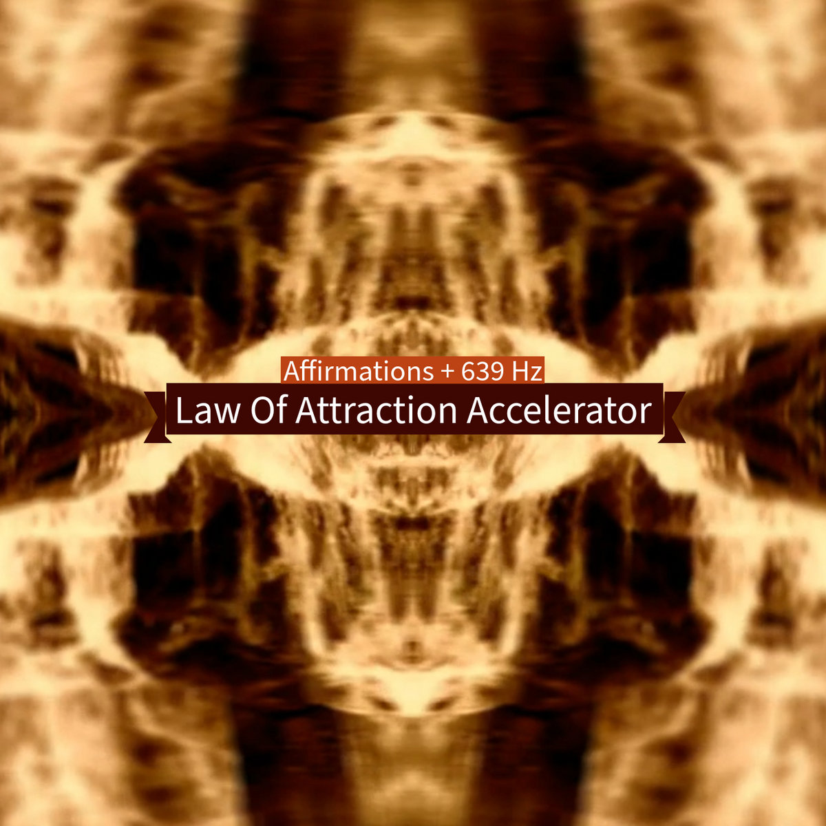 Law Of Attraction Accelerator (Affirmations + 639 Hz)
