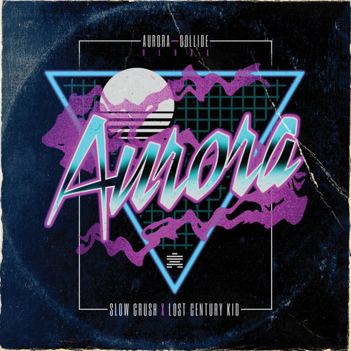 Aurora Redux | Slow Crush x Lost Century Kid | SLOW CRUSH