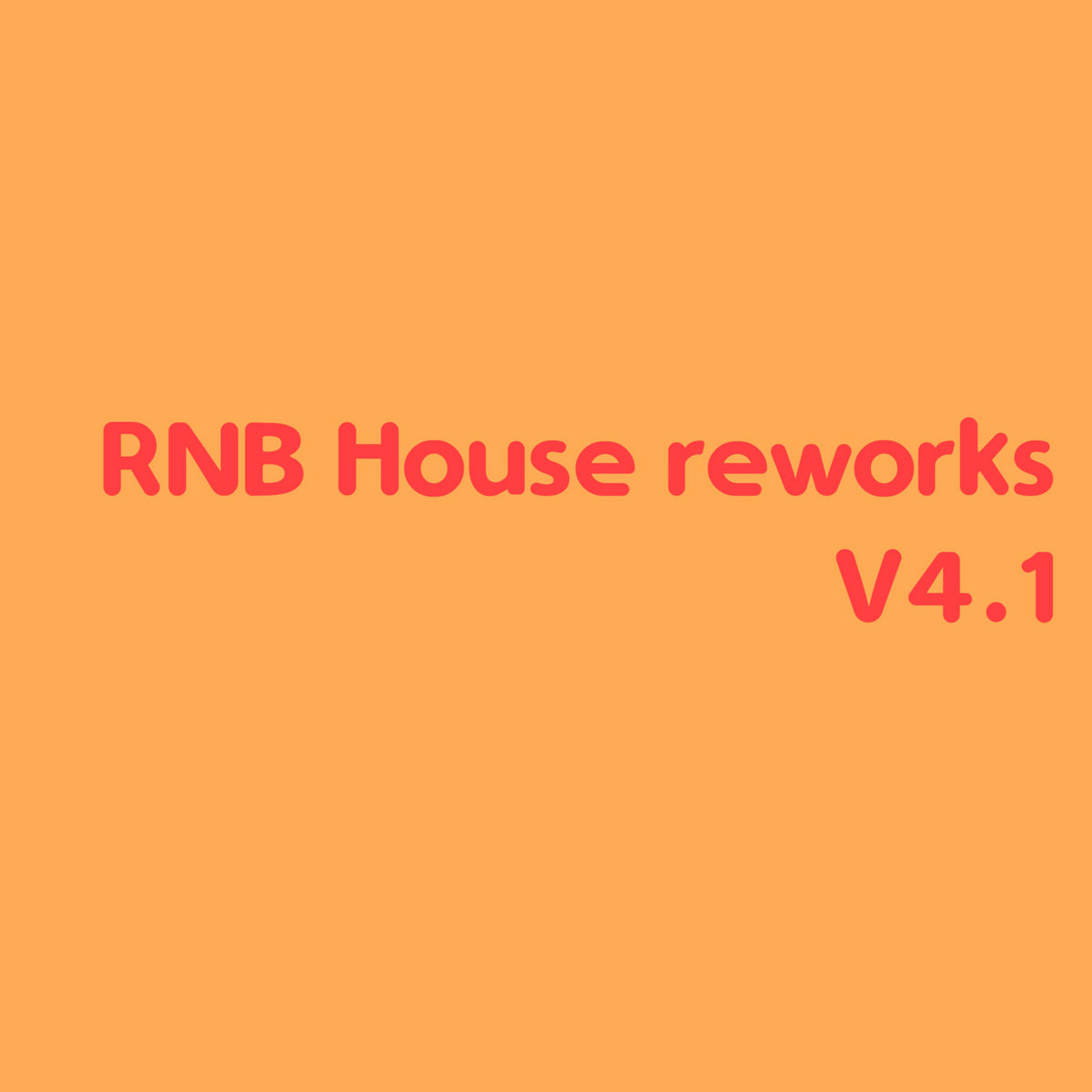 RNB House Reworks v4.1