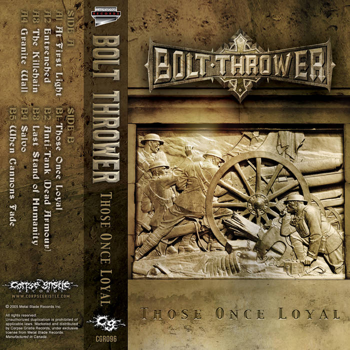 Those Once Loyal | Bolt Thrower | corpse gristle