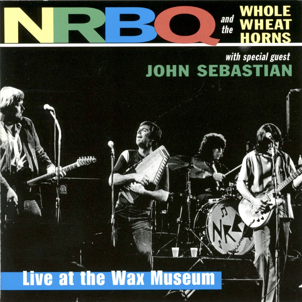 NRBQ / Live at the Wax Museum 国内盤 Live at the Wax Museum | NRBQ & the Whole Wheat Horns : Special