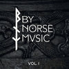 By Norse Music Vol. 1
