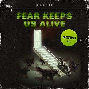 Gazelle Twin — Fear Keeps Us Alive - Beak> Mix (Single)