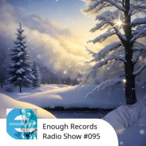 Enough Records Radio Show #095 cover art