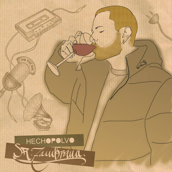 Hechopolvo | Sr Zambrana | Sr. Zambrana