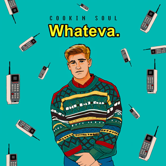 WHATEVA | Cookin Soul