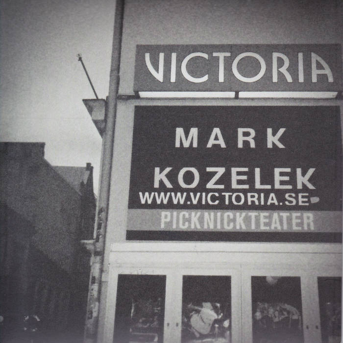 Live At Victoria Teatern and Stenhammars | Mark Kozelek