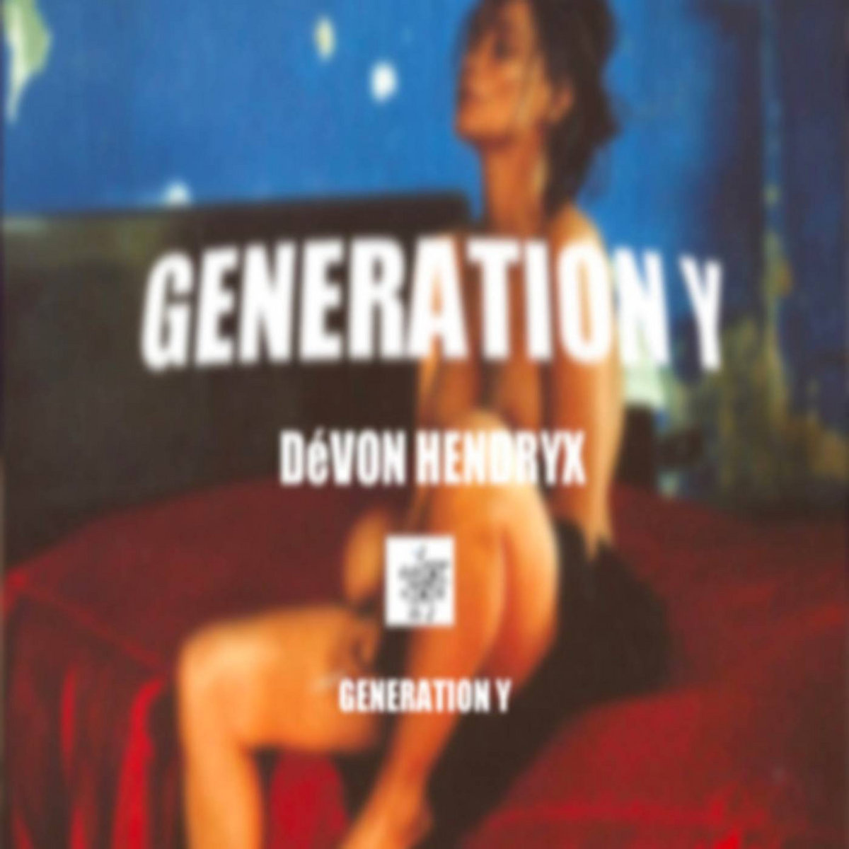Generation Y | DeVon Hendryx | Devon / Peggy Discography