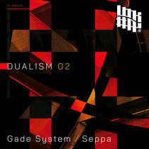 Gade System, Seppa — Dualism 02
